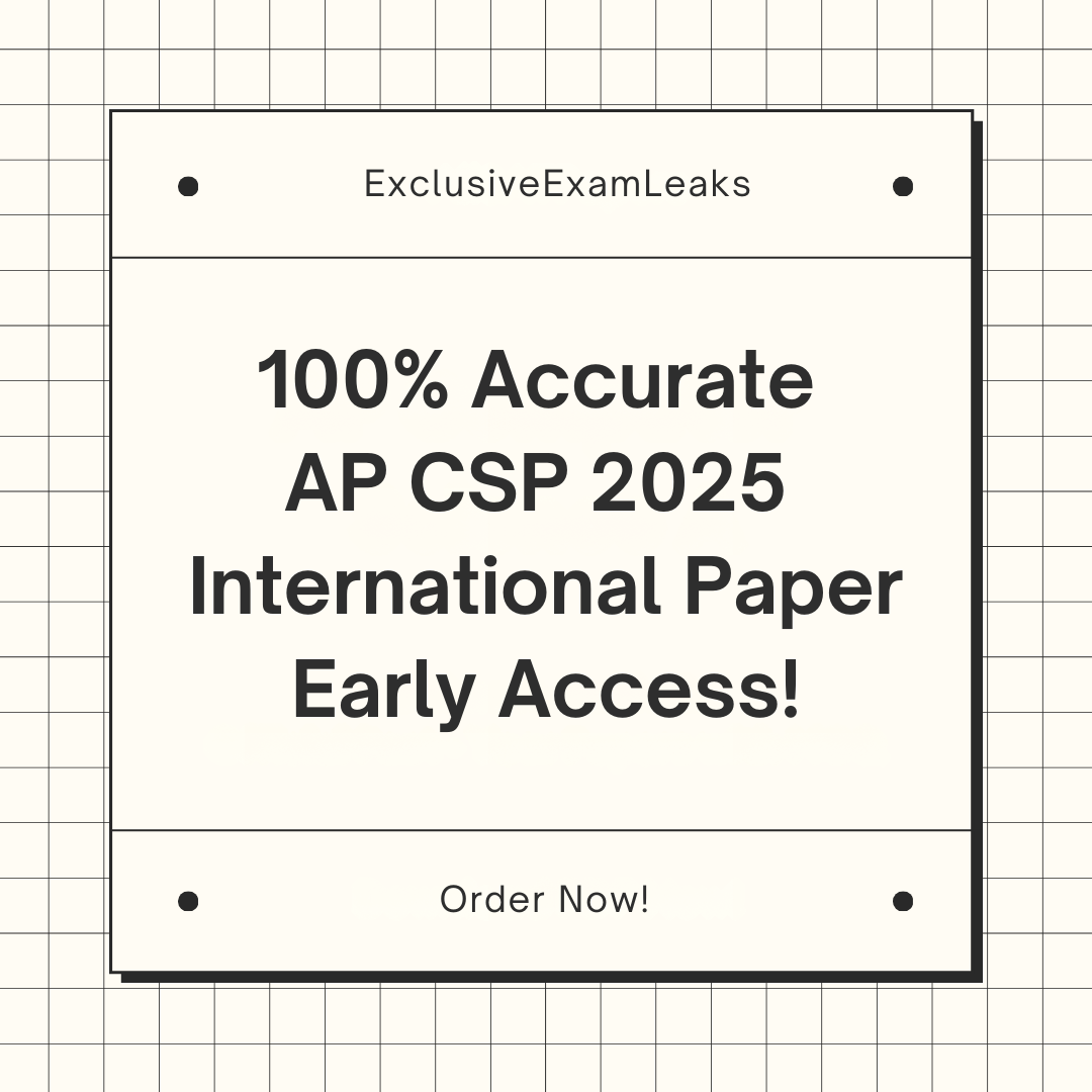 AP Computer Science Principles 2025 International MCQ & FRQ Leaks