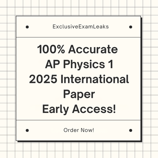 AP Physics 1 2025 International MCQ & FRQ Leaks