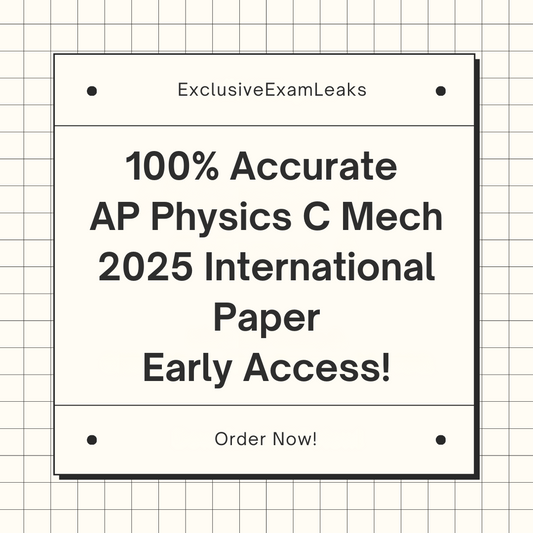 AP Physics C Mechanics 2025 International MCQ & FRQ Leaks