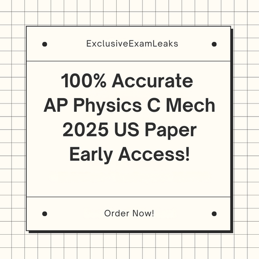AP Physics C Mechanics 2025 US MCQ & FRQ Leaks